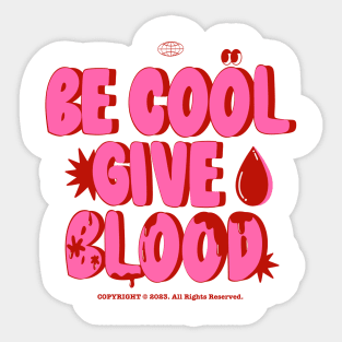 Be Cool Give Blood Sticker